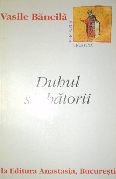 DUHUL SARBATORII-VASILE BANCILA  1996