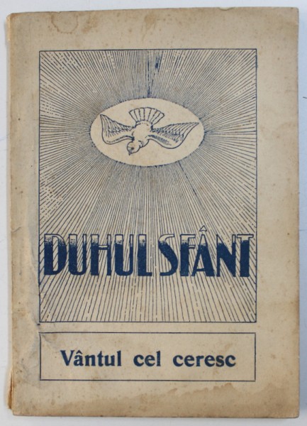 DUHUL SFANT - VANTUL CEL CERESC, EDITIA A II-a de IOSIF TRIFA