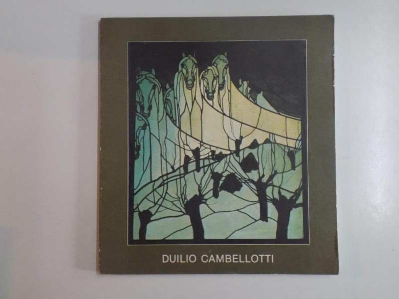 DUILIO CAMBELLOTTI , PITTURE , SCULTURE , OPERE GRAFICHE , VETRATE , SCENOGRAFIE 1982