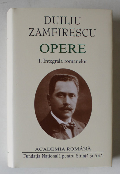 DUILIU ZAMFIRESCU , OPERE , EDITIE DE LUX , LEGATURA PIELE , HARTIE DE BIBLIE , 2015
