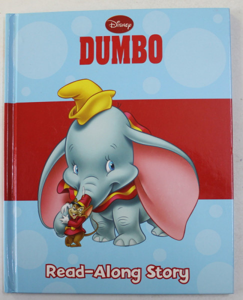 DUMBO - READ - ALONG STORY , SERIA DISNEY , 2010
