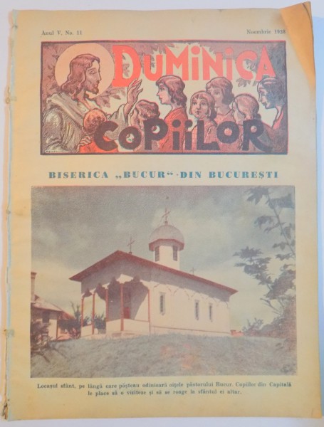 DUMINICA COPIILOR , BISERICA "BUCUR" DIN BUCURESTI , ANUL V , NO.11 , NOIEMBRIE 1938