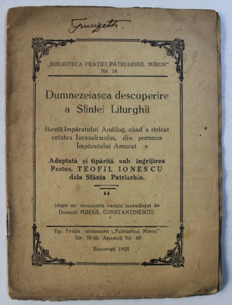 DUMNEZEIASCA DESCOPERIRE A SFINTEI LITURGHII de PROTOS . TEOFIL IONESCU , 1935
