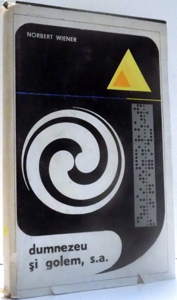 DUMNEZEU SI GOLEM, S.A. de NORBERT WIENER , 1969