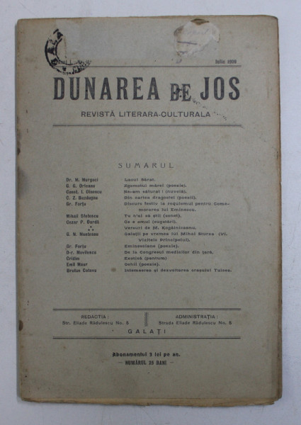 DUNAREA DE JOS - REVISTA LITERARA CULTURALA ,  LUNARA , ANUL I , NR. 11 , IULIE   , 1909