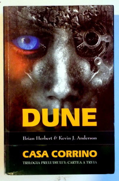 DUNE , CASA CORRINO de BRIAN HERBERT , KEVIN J. ANDERSON , EDITIA A II A , 2009