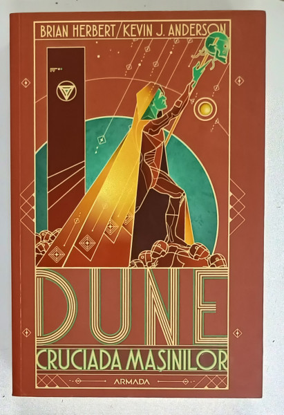 DUNE , CRUCIADA MASINILOR de BRIAN HERBERT si KEVIN J. ANDERSON , 2022
