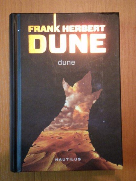 DUNE , EDITIA A IV-A REVIZUITA de FRANK HERBERT , 2012