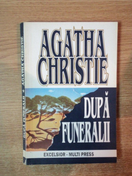 DUPA FUNERALII  de CHRISTIE AGATHA , Bucuresti 1994 , PREZINTA HALOURI DE APA
