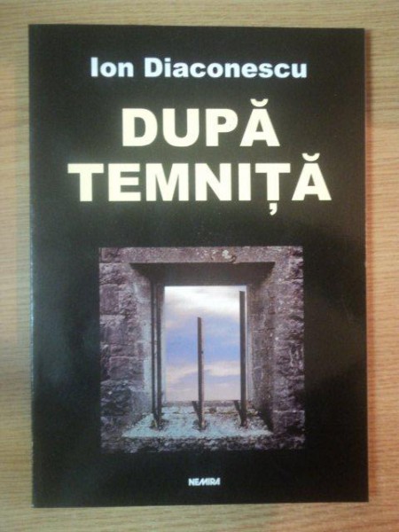 DUPA TEMNITA de ION DIACONESCU , 2003