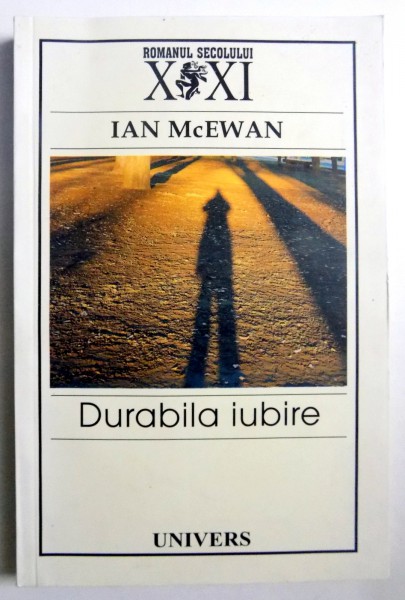 DURABILA IUBIRE de IAN McEWAN , EDITIA A II A , 2005