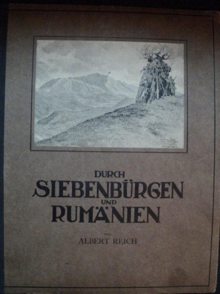 DURCH SIEBENBURGEN UND RUMANIEN  von ALBERT REICH