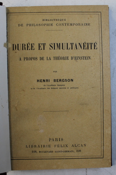DUREE ET SIMULTANEITE A PROPOS DE LA THEORIE D ' EINSTEIN par HENRI BERGSON , 1922
