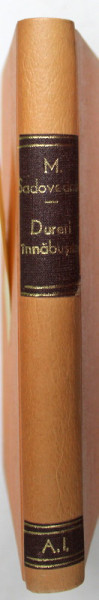 DURERI INABUSITE de MIHAIL SADOVEANU , 1904 , EDITIE PRINCEPS