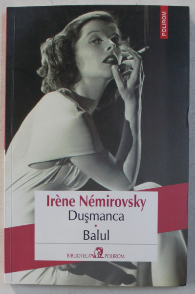 DUSMANCA / BALUL de IRENE NEMIROVSKY , 2015
