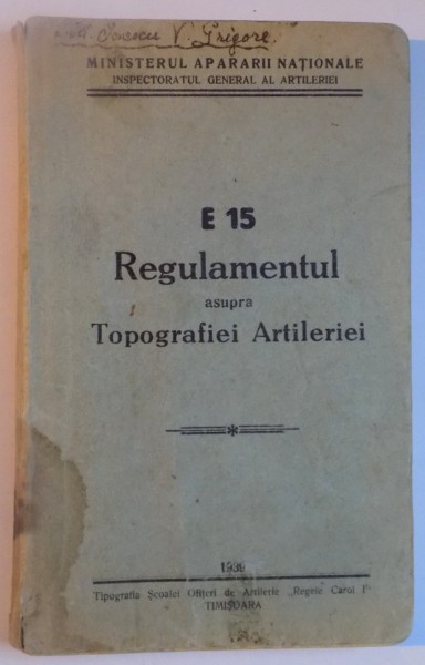 E 15, REGULAMENTUL ASUPRA TOPOGRAFIEI ARTILERIEI  1939