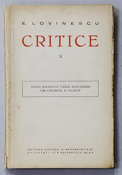 E. LOVINESCU - CRITICE , TOMUL X , MIHAI EMINESCU ...N. FILIMON , 1929