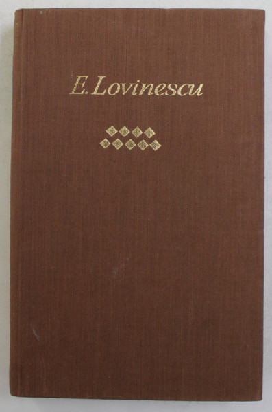 E . LOVINESCU - SCRIERI , VOLUMUL 9 - T. MAIORESCU SI CONTEMPORANII LUI , editie si postfata de EUGEN SIMION , 1982