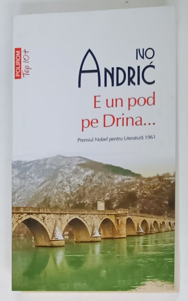 E UN POD PE DRINA ...de IVO ANDRIC , 2020