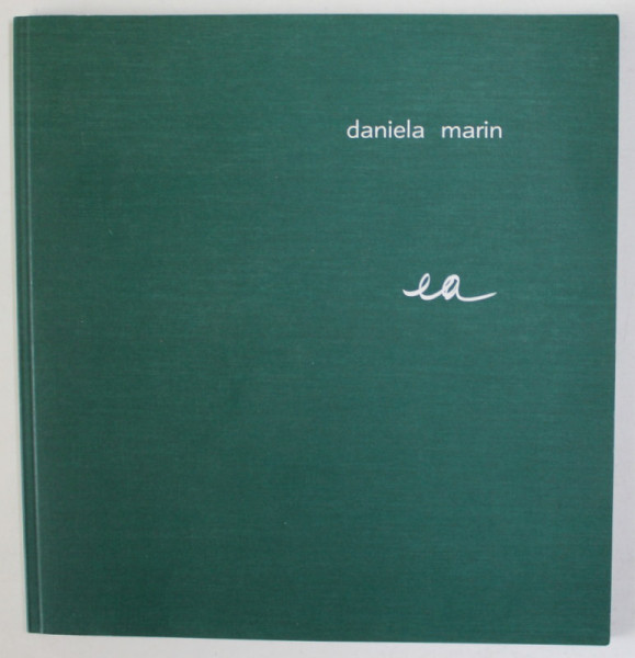 EA de DANIELA MARIN , VERSURI , 1999, DEDICATIE *