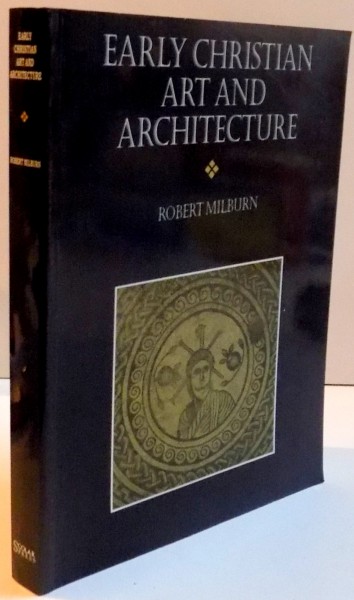 EARLY CHRISTIAN ART AND ARCHITECTURE , 1988