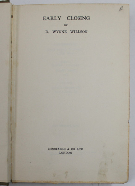EARLY CLOSING by D. WYNEE WILSON , 1931, PREZINTA PETE SI URME DE UZURA , COTORUL CU MICI DEFECTE