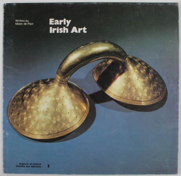 EARLY IRISH ART  by MAIRE DE PAOR , 1979