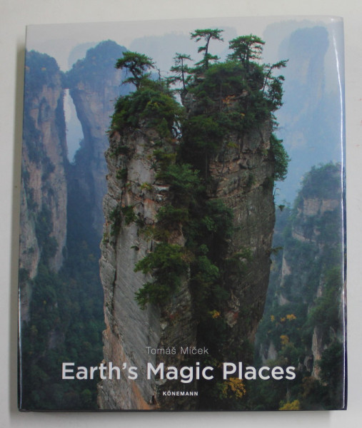 EARTH 'S MAGIC PLACES by TOMAS MICEK  and HANS TORWESTEN , 2018