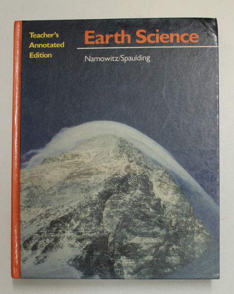 EARTH SCIENCE - TEACHER 'S ANNOTATED EDITION by NAMOWITZ and SPAULDING , 1989