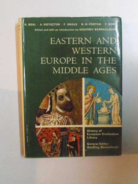 EASTERN AND WESTERN EUROPE IN THE MIDDLE AGES , K. BOSL , A. GIEYSZTOR
