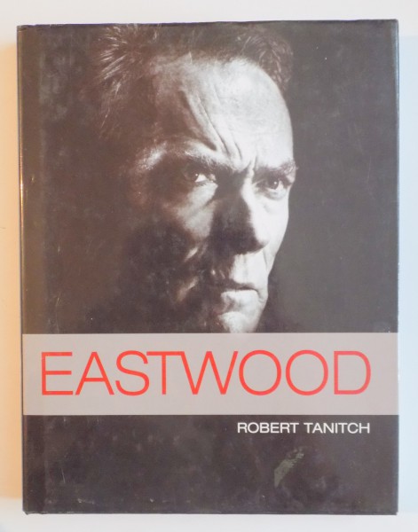 EASTWOOD by ROBERT TANITCH , 2005