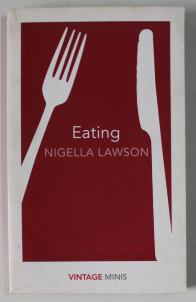 EATING by NIGELLA LAWSON , 2017