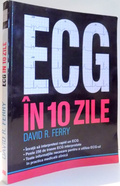 ECG IN 10 ZILE de DAVID R. FERRY , 2013