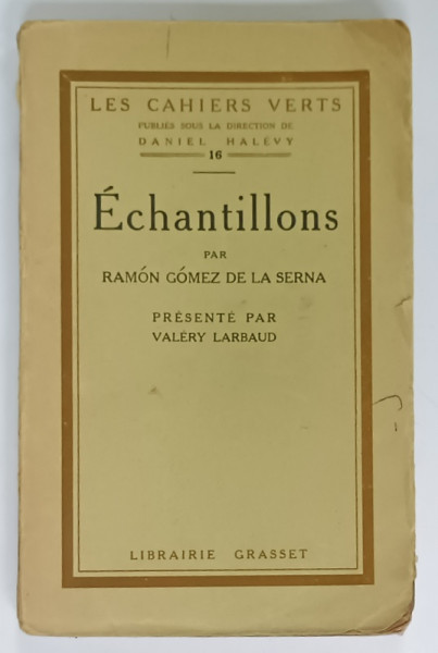 ECHANTILLONS par RAMON GOMEZ DE LA SERNA , 1923, PREZINTA URME DE UZURA