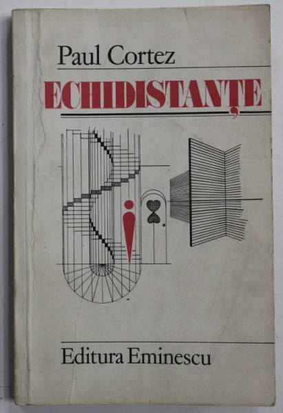 ECHIDISTANTE de PAUL CORTEZ , 1985 , DEDICATIE *