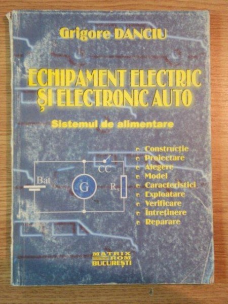 ECHIPAMENT ELECTRIC SI ELECTRONIC AUTO SISTEME DE ALIMENTARE  de GRIGORE DANCU