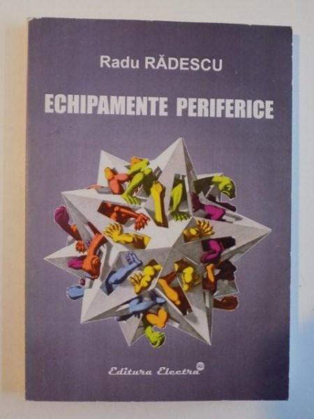 ECHIPAMENTE PERIFERICE de RADU RADESCU , 2006