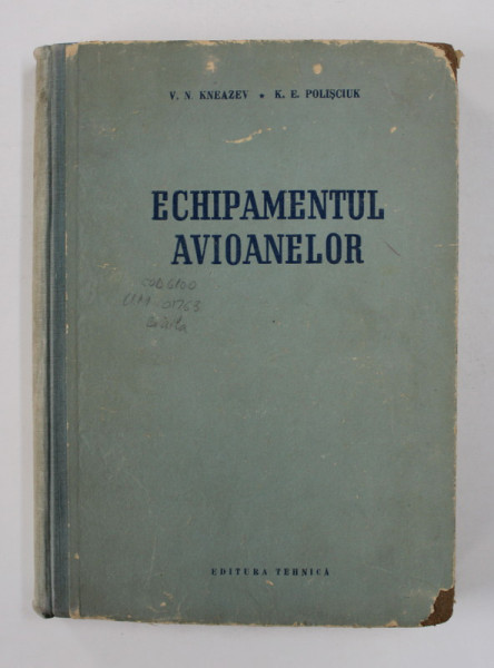 ECHIPAMENTUL AVIOANELOR de V.N. KNEAZAEV si K.E. POLISCIUK , 1954