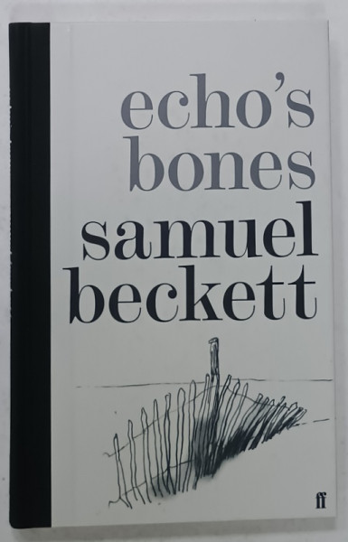 ECHO 'S BONES by SAMUEL BECKETT , 2014