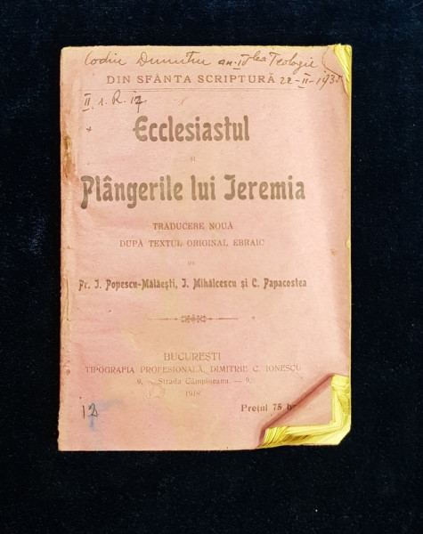 ECLESIASTUL SI PLANGERILE LUI IEREMIA , traducere noua de PR. I. POPESCU  - MALAIESTI ...C. PAPACOSTEA , 1918