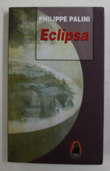 ECLIPSA de PHILIPPE PALINI , 2008