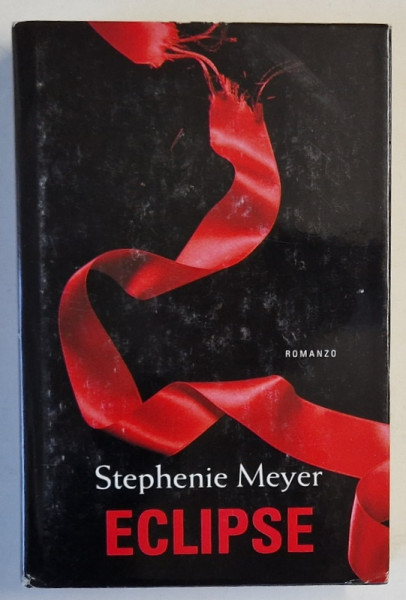 ECLIPSE di STEPHENIE MEYER , romanzo , TEXT IN LIMBA ITALIANA , 2007