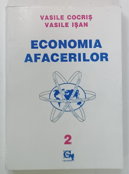 ECONOMIA  AFACERILOR de VASILE COCRIS si VASILE ISAN , VOLUMUL 2 , 1995
