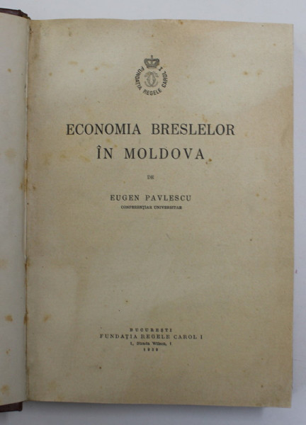 ECONOMIA BRESLELOR IN MOLDOVA de EUGEN PAVLESCU , 1939