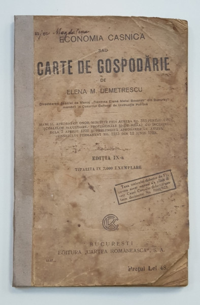 ECONOMIA CASNICA SAU CARTE DE GOSPODARIE, Ed. IX-a de ELENA M. DEMETRESCU - BUCURESTI, 1925