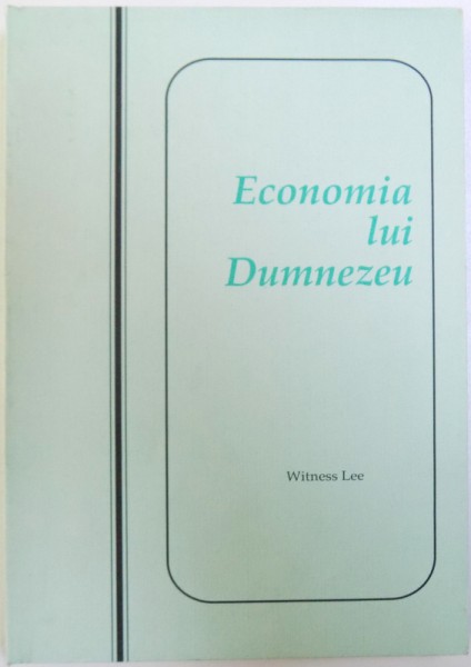 ECONOMIA LUI DUMNEZEU de WITNESS LEE, 1995
