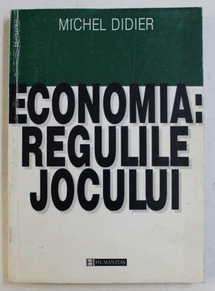 ECONOMIA  - REGULILE JOCULUI de MICHEL DIDIER , 1998