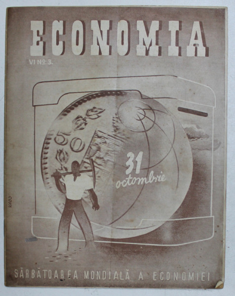 ECONOMIA , REVISTA TRIMESTRIALA , ANUL VI , NO. 3 , 31 OCTOMBRIE 1941