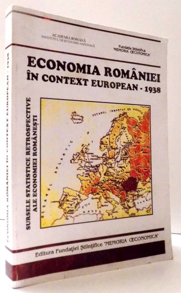 ECONOMIA ROMANIEI IN CONTEXT EUROPEAN - 1938 de GH. DOBRE , 1996