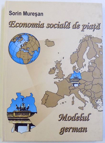 ECONOMIA SOCIALA DE PIATA  - MODELUL GERMAN de SORIN MURESAN , 2003
